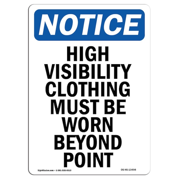 Safety Sign, OSHA Notice, 5" Height, High Visibility Clothing Must Sign, Portrait, 10PK
